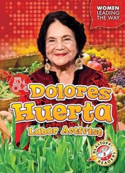 Dolores Huerta: Labor Activist