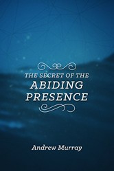 Secret of the Abiding Presence, The