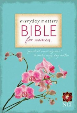 Everyday Matters Bible for Women-NLT