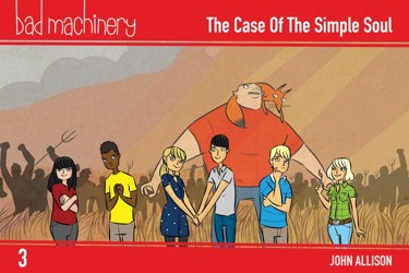 Bad Machinery Vol. 3: The Case of the Simple Soul Pocket Edition