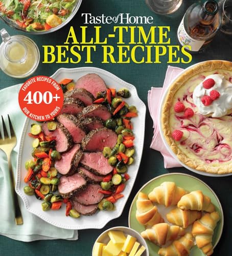 Taste of Home All Time Best Recipes