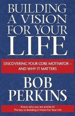 Building a Vision for Your Life