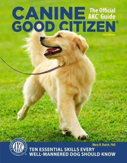 Canine Good Citizen - The Official Akc Guide