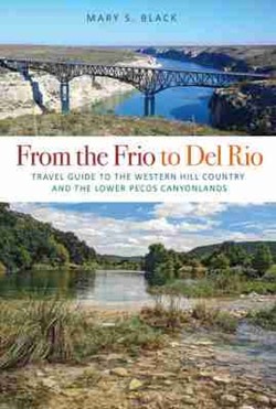 From the Frio to Del Rio