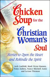 Chicken Soup for the Christian Woman's Soul