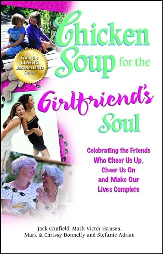 Chicken Soup for the Girlfriend's Soul