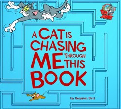 A Cat is Chasing Me Through This Book