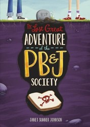 Last Great Adventure of the PBandJ Society