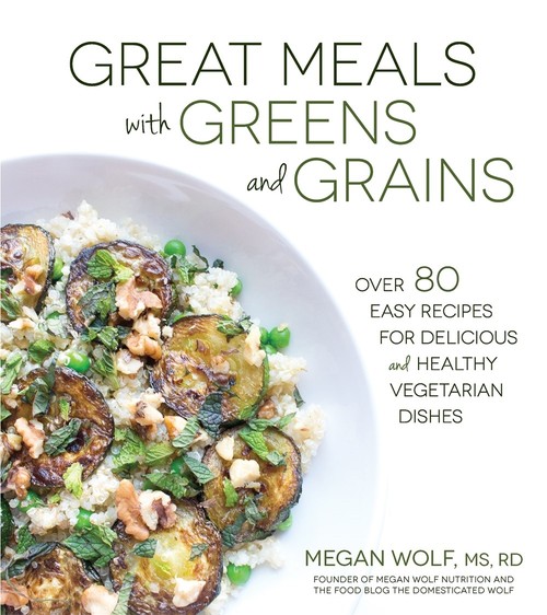 Great Meals with Greens and Grains