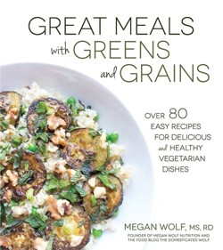Great Meals with Greens and Grains