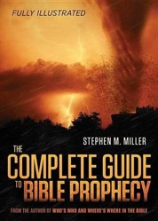 The Complete Guide to Bible Prophecy