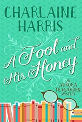 A Fool and His Honey