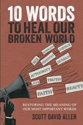 10 Words to Heal Our Broken World