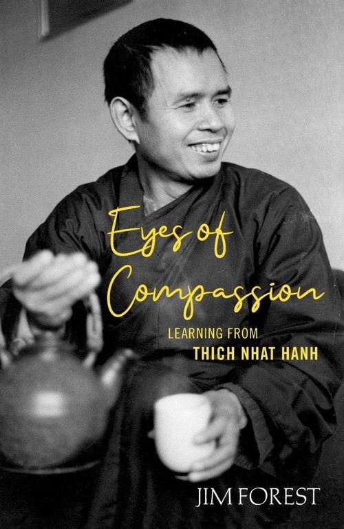 Eyes of Compasssion: Learning From Thich Nhat Hanh