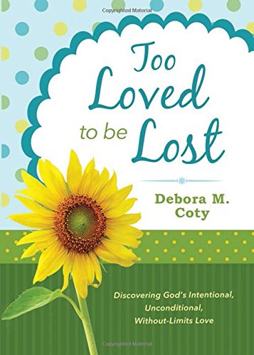 Too Loved to be Lost