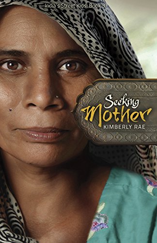 Seeking Mother (India's Street Kids Book 3)