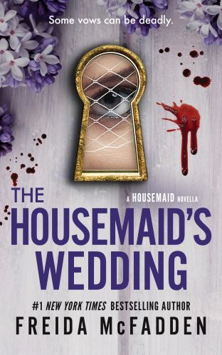 Freida Mcfadden - The Housemaid's Wedding: A Short Story in the Globally Acclaimed Housemaid Series