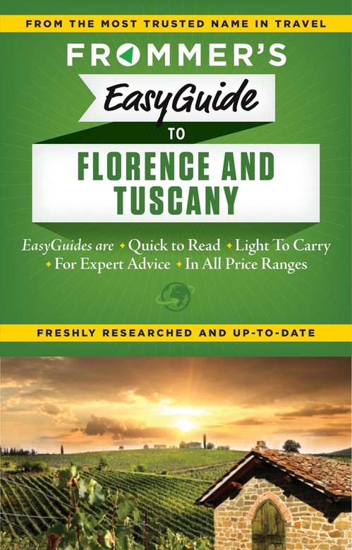 Frommer's EasyGuide to Florence and Tuscany