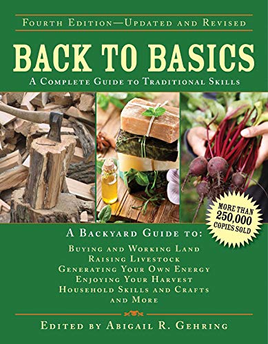 Abigail Gehring - Back to Basics: A Complete Guide to Traditional Skills