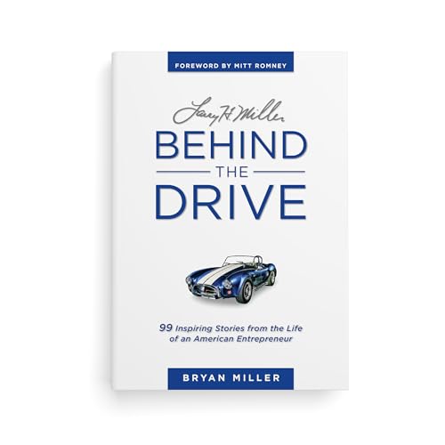 Larry H. Miller--Behind the Drive