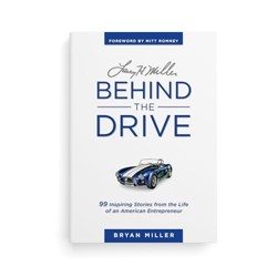 Larry H. Miller--Behind the Drive