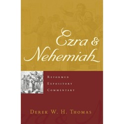 Reformed Expository Commentary: Ezra & Nehemiah