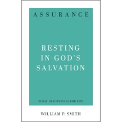 Assurance: Resting in God's Salvation