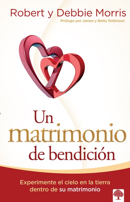 Un matrimonio de bendición: Experimente el cielo en la tierra de su matrimonio / A Blessed Marriage: Experience Heaven on Earth within Your Marriage