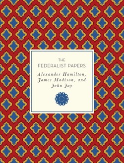 The Federalist Papers