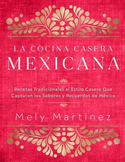 La La cocina casera mexicana / The Mexican Home Kitchen (Spanish Edition)