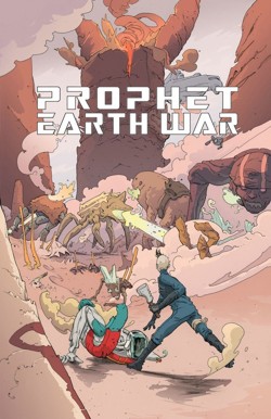 Prophet Volume 5: Earth War