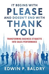 It Begins with Please and Doesn't End with Thank You