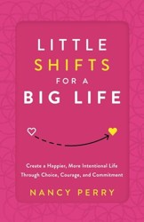 Little Shifts for a Big Life