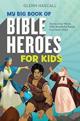 My Big Book of Bible Heroes for Kids