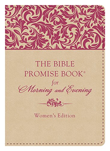 The Bible Promise Book(r) for Morning & Evening Women's Edition