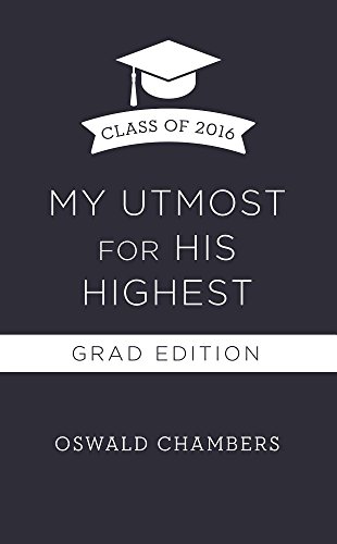 My Utmost for His Highest 2016 Grad Edition