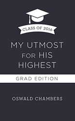 My Utmost for His Highest 2016 Grad Edition