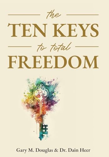 The Ten Keys To Total Freedom