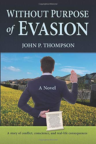 Without Purpose of Evasion: A story of conflict, conscience, and real-life consequences