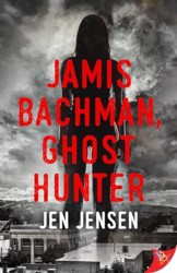 Jamis Bachman, Ghost Hunter