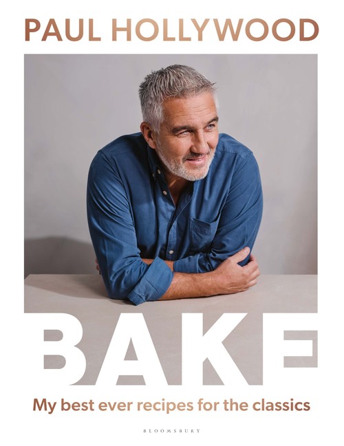 Paul Hollywood - BAKE: My Best Ever Recipes for the Classics
