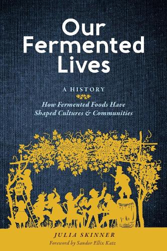 Our Fermented Lives