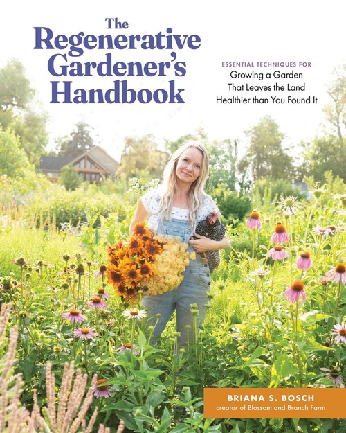 The The Regenerative Gardener's Handbook