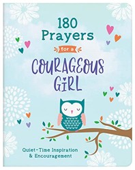 180 Prayers for a Courageous Girl