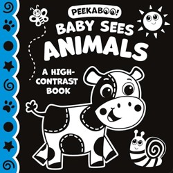 Baby Sees Animals: High Contrast Board Book