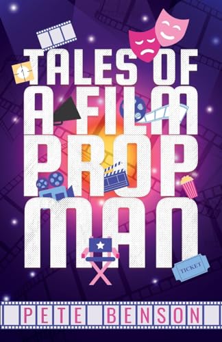 Tales of a Film Prop Man
