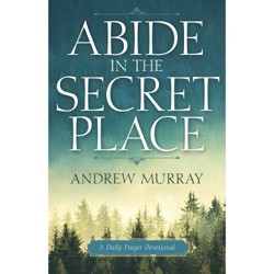 Abide in the Secret Place