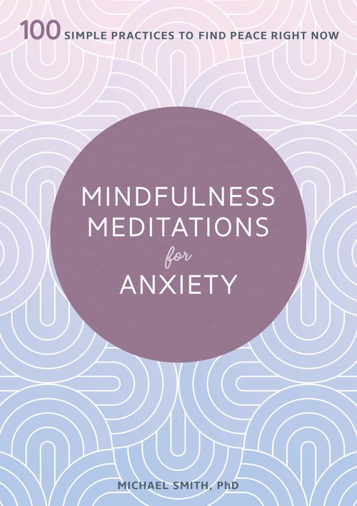 Mindfulness Meditations for Anxiety