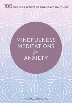 Mindfulness Meditations for Anxiety