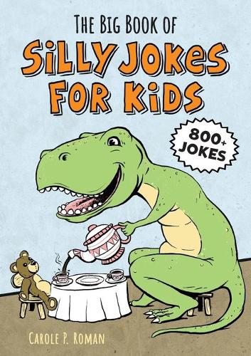 The Big Book of Silly Jokes for Kids
